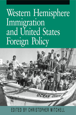 Western Hemisphere Immigration And United States Foreign Policy,Used