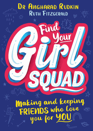 Find Your Girl Squad: Making and Keeping Friends Who Love You for YOU,Used