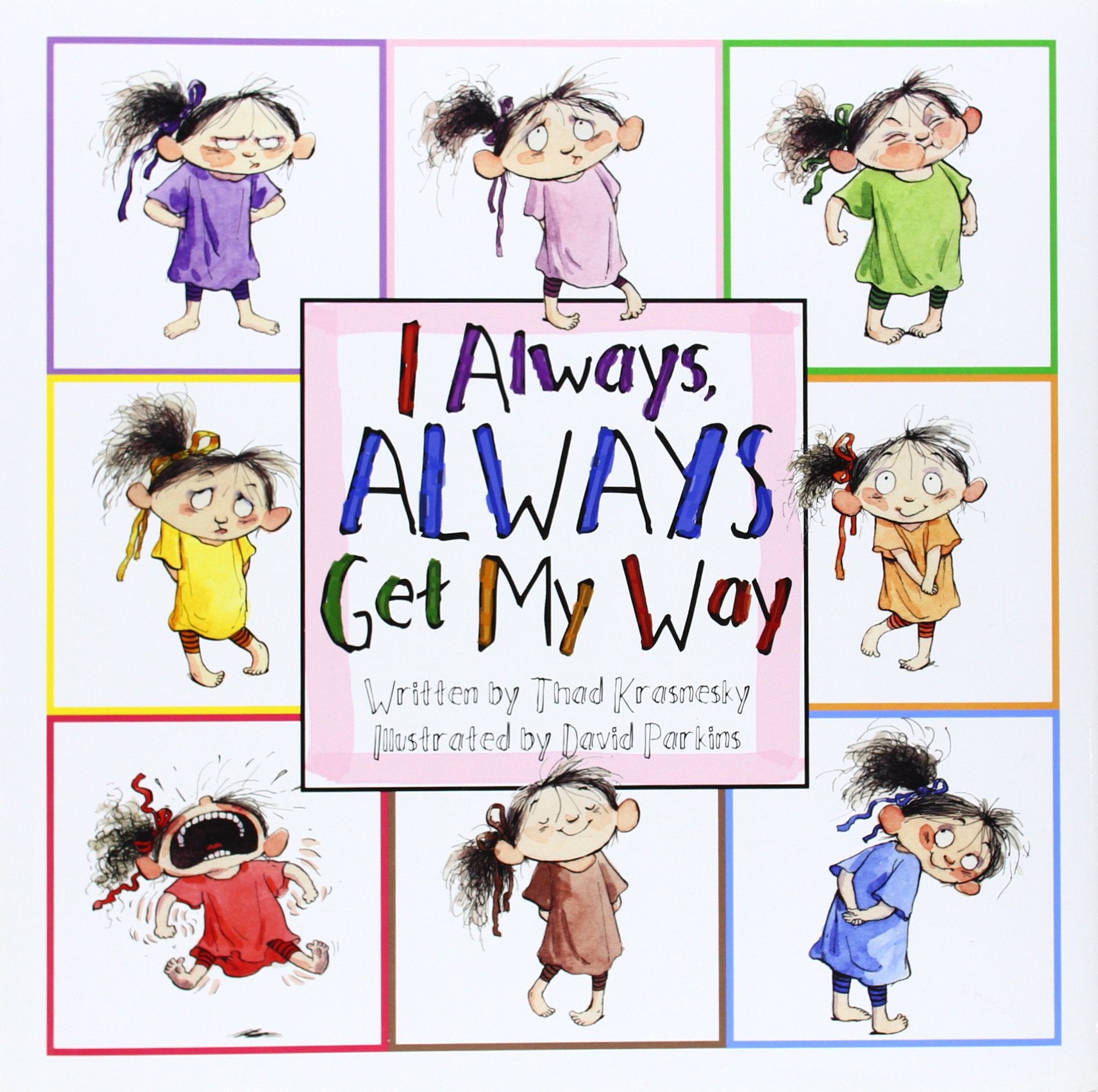 I Always, Always Get My Way,New