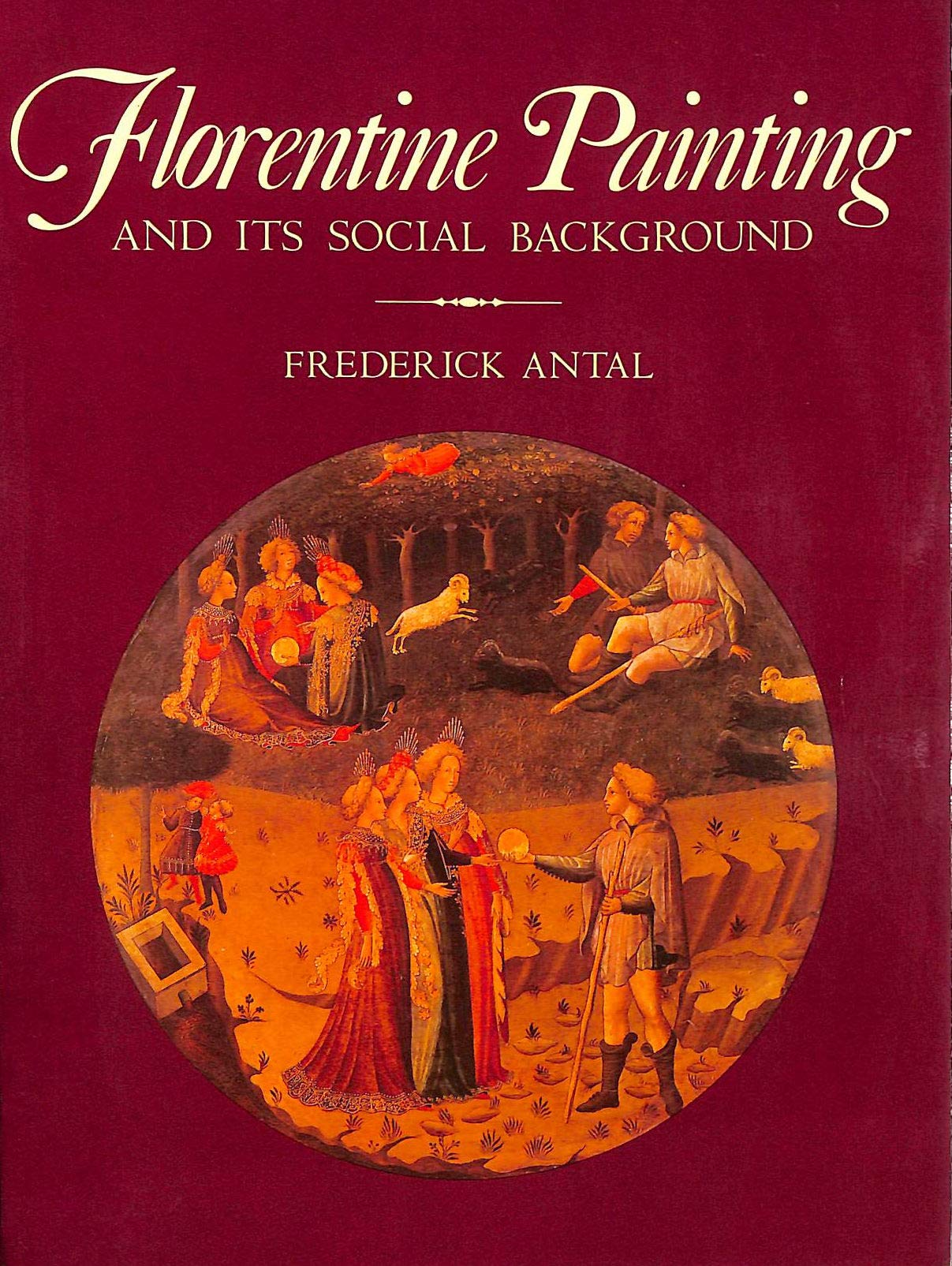 Florentine Painting and its Social Background,Used