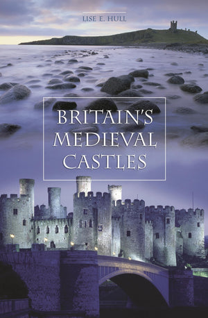 Britain'S Medieval Castles