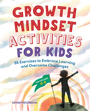 Growth Mindset Activities for Kids: 55 Exercises to Embrace Learning and Overcome Challenges,Used