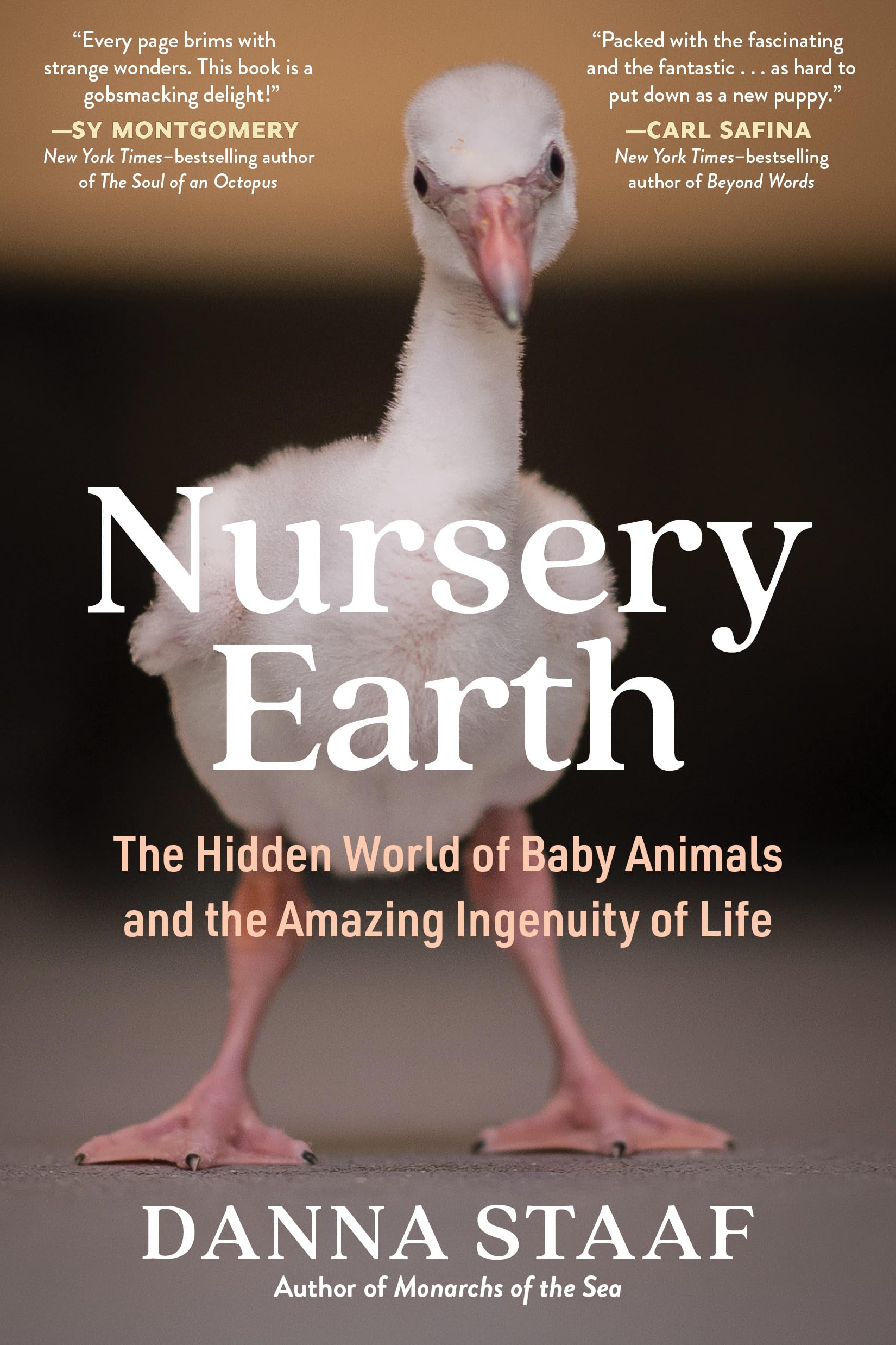 Nursery Earth: The Hidden World of Baby Animals and the Amazing Ingenuity of Life,New