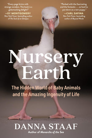 Nursery Earth: The Hidden World of Baby Animals and the Amazing Ingenuity of Life,New