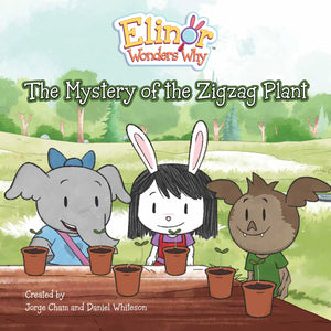 Elinor Wonders Why: The Mystery Of The Zigzag Plant,New