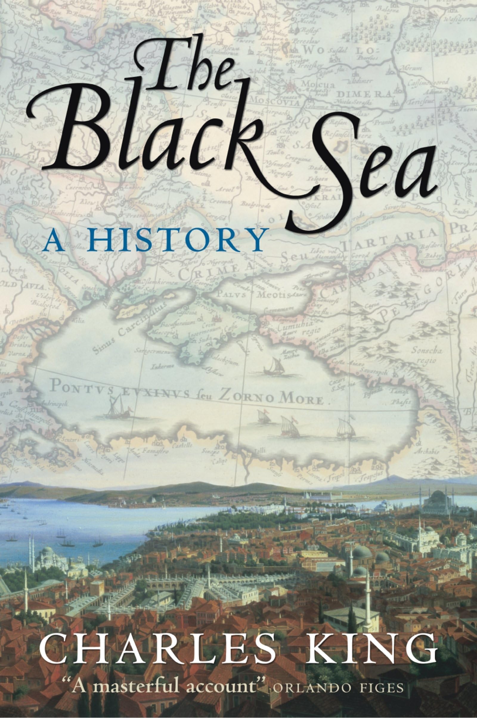 The Black Sea: A History,Used