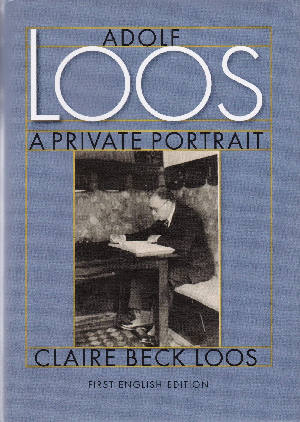 Adolf Loos A Private Portrait,Used