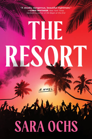 The Resort: A Novel,New