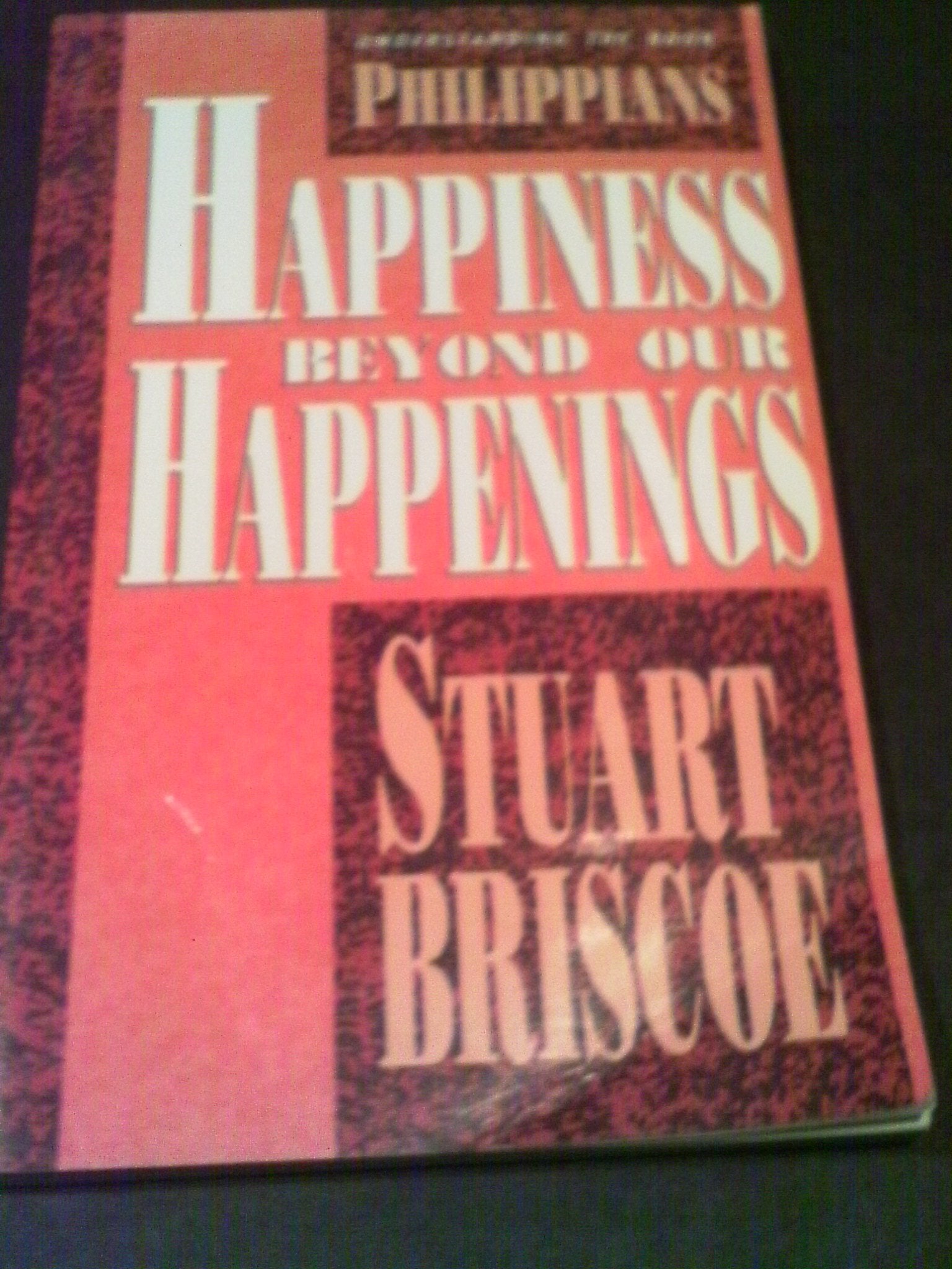 Philippians: Happiness Beyond Our Happenings (Understanding the Book),Used