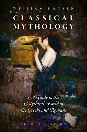 Classical Mythology: A Guide to the Mythical World of the Greeks and Romans,Used