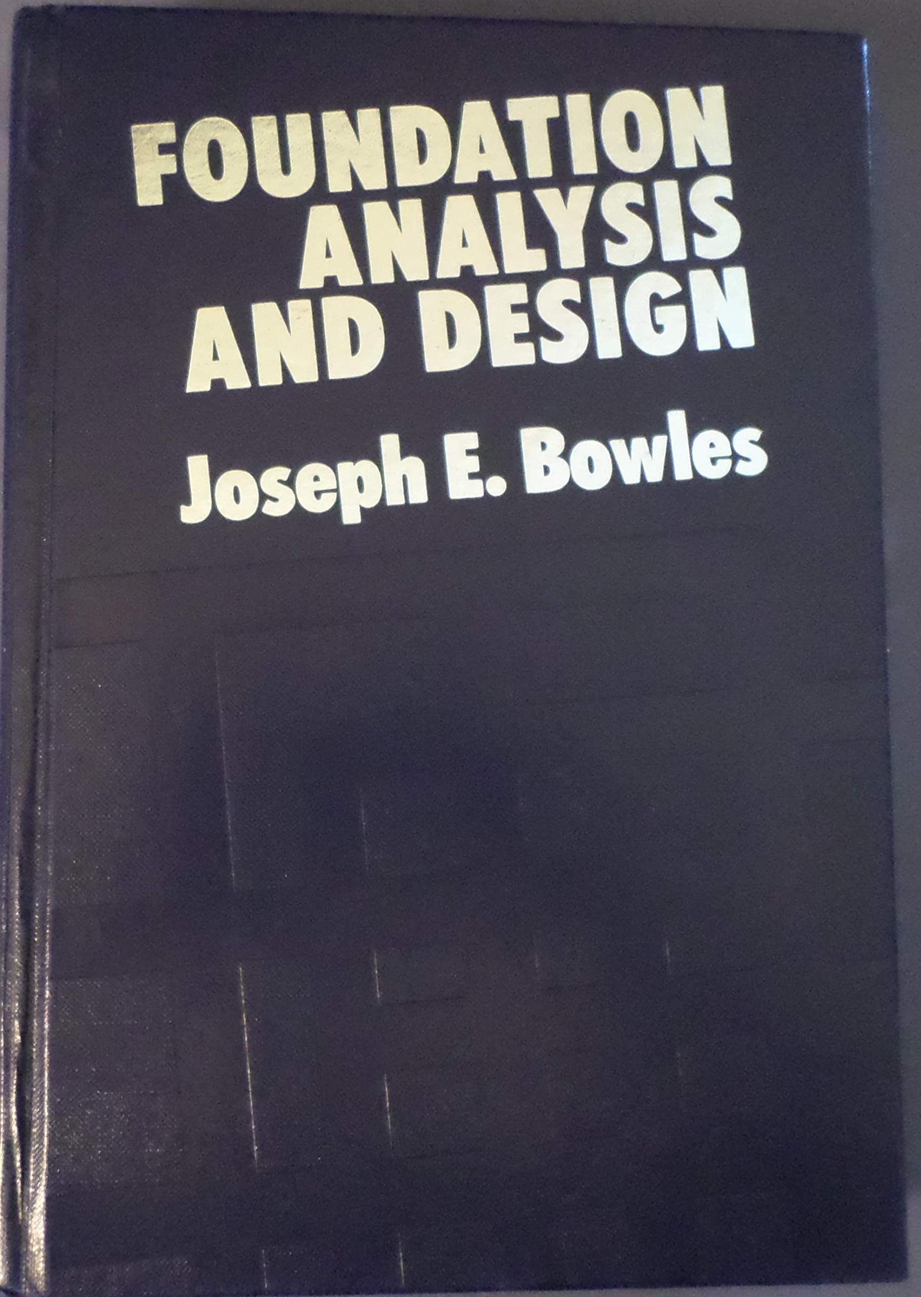 Foundation Analysis And Design,New