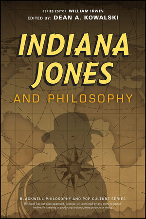 Indiana Jones and Philosophy: Why Did it Have to be Socrates? (The Blackwell Philosophy and Pop Culture Series),Used