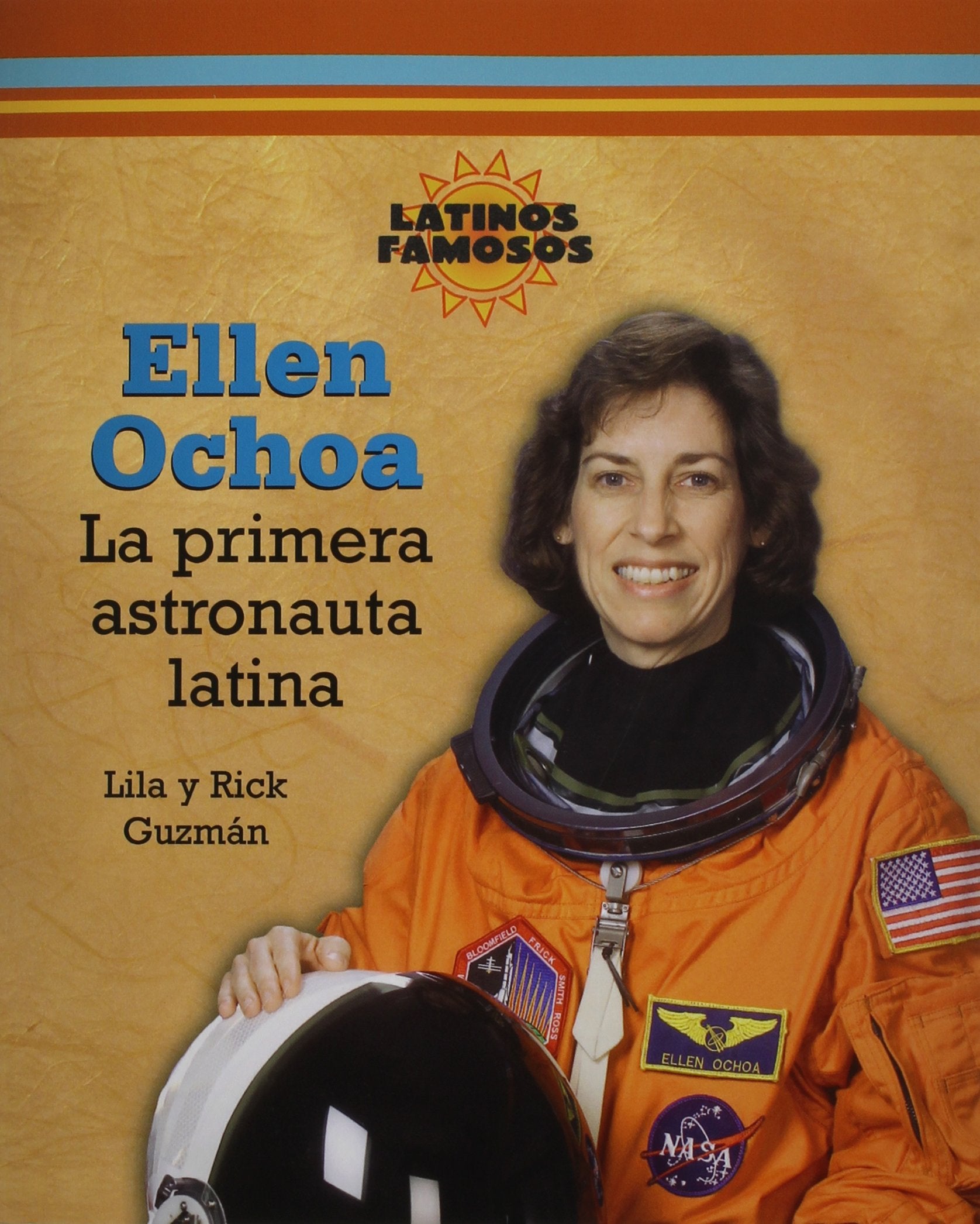 Ellen Ochoa: La Primera Astronauta Latina / the First Latina Astronaut (Latinos Famosos) (Spanish Edition),Used