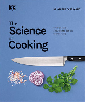 The Science of Cooking: Every Question Answered to Give You The Edge,New