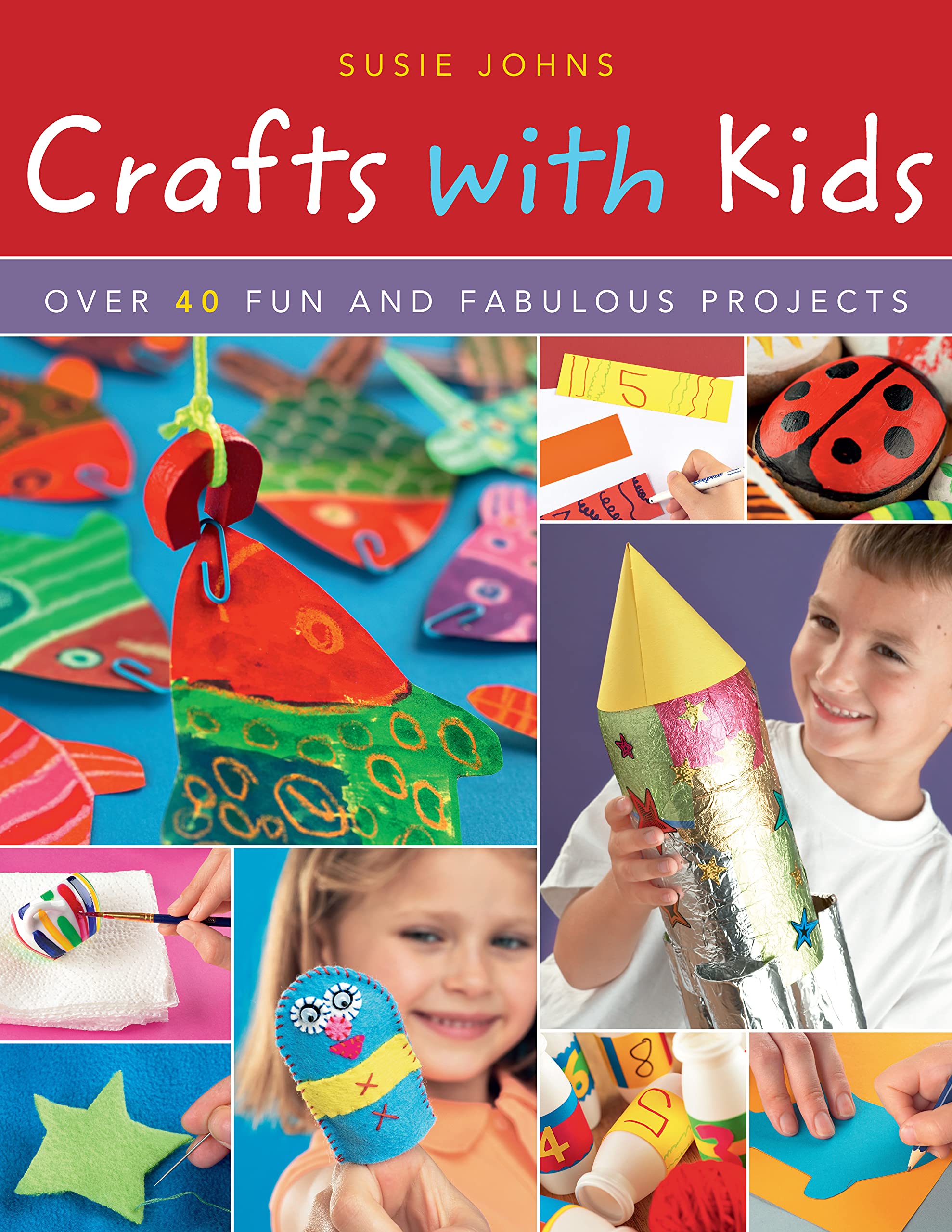 Crafts with Kids: Over 40 Fun and Fabulous Projects,Used
