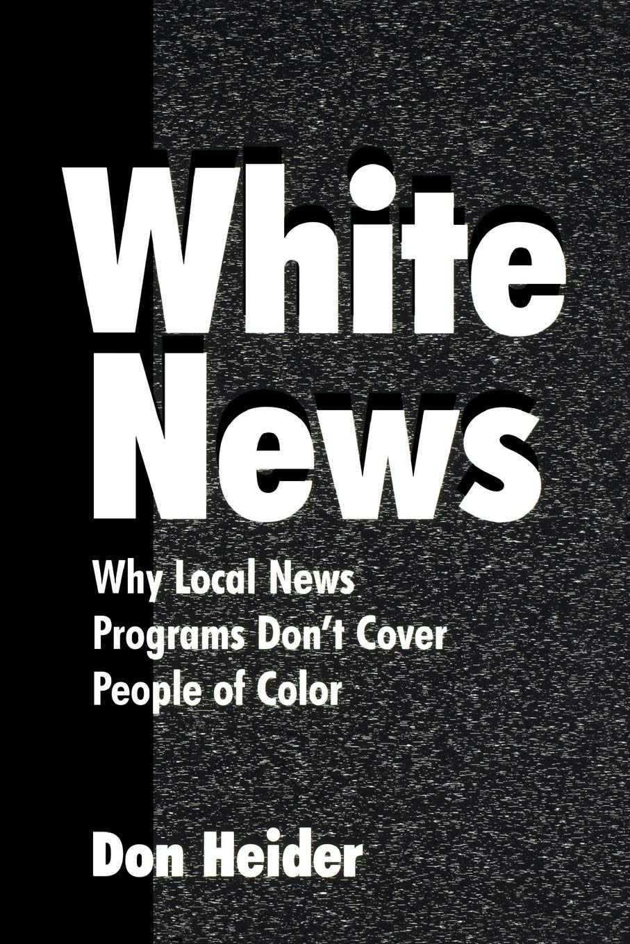 White News (Routledge Communication Series),New