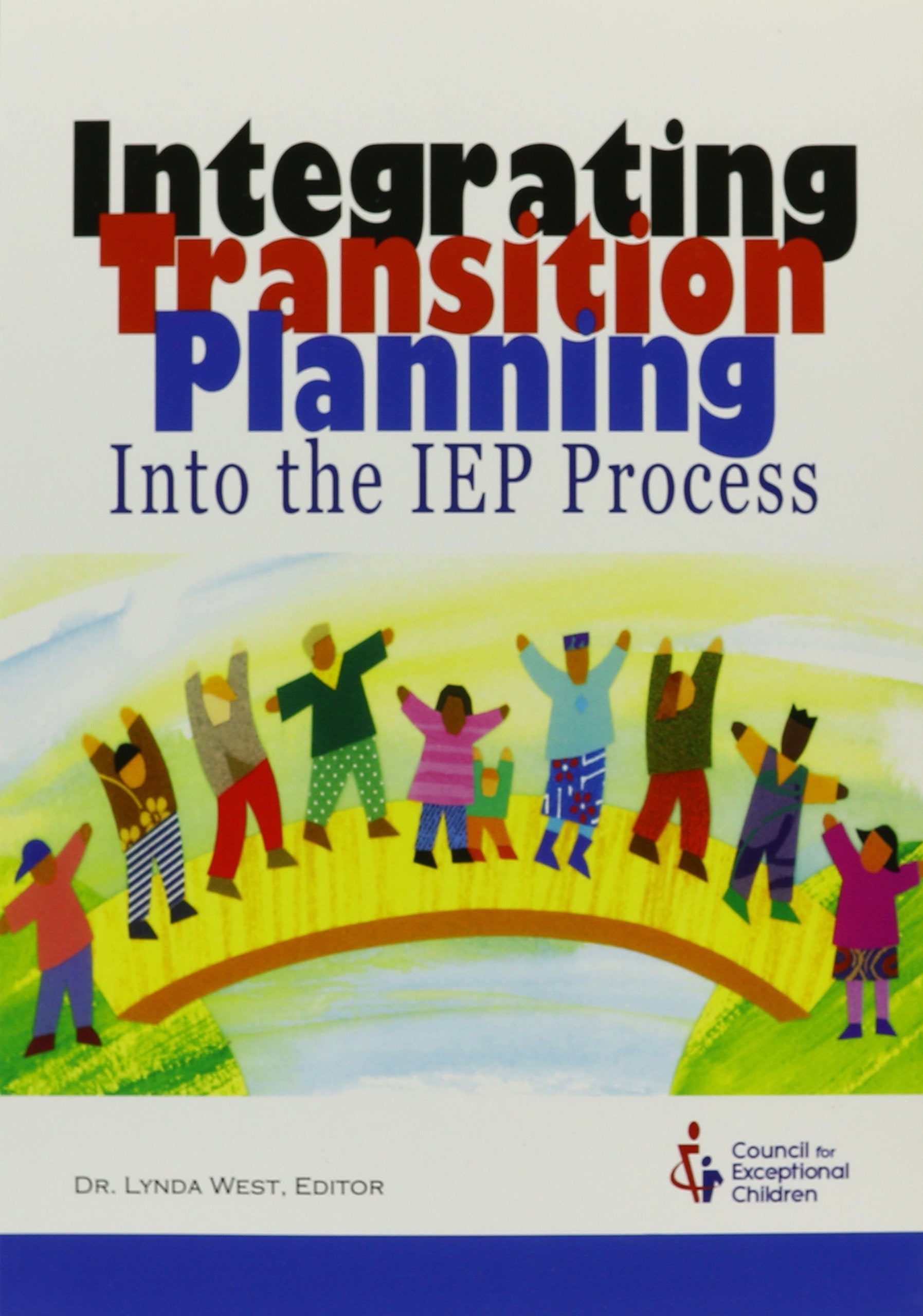 Integrating Transition Planning into the IEP Process,Used