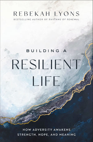 Building A Resilient Life: How Adversity Awakens Strength, Hope, And Meaning,Used