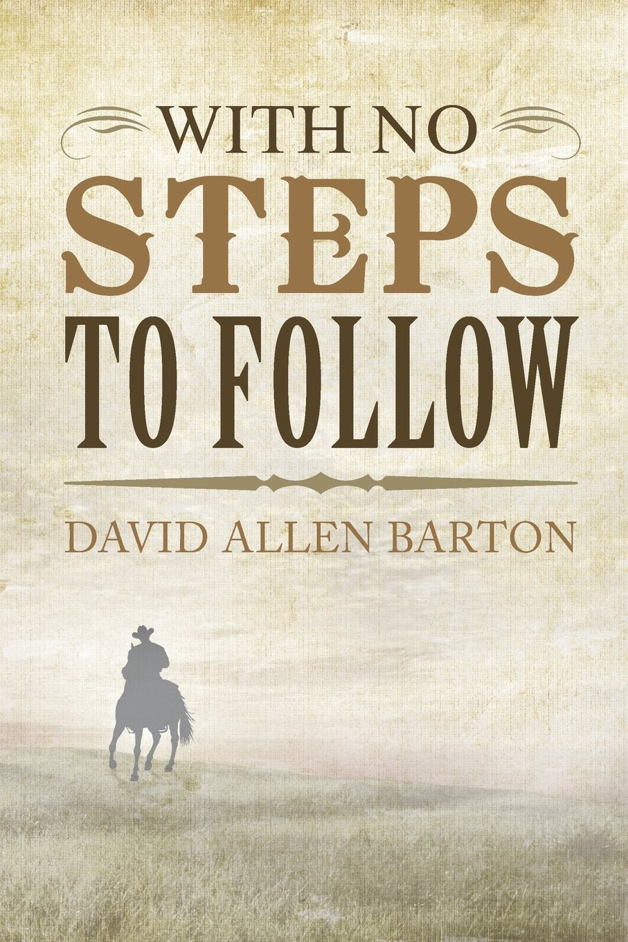 With No Steps to Follow