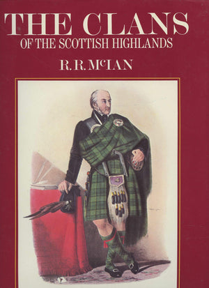 The Clans of the Scottish Highlands: The Costumes of the Clans,Used