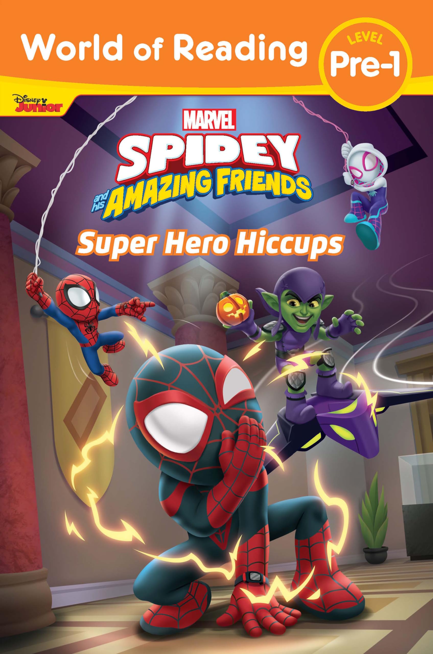 World Of Reading: Spidey And His Amazing Friends: Super Hero Hiccups,New