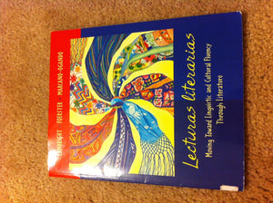 Lecturas literarias: Moving Toward Linguistic and Cultural Fluency Through Literature,Used