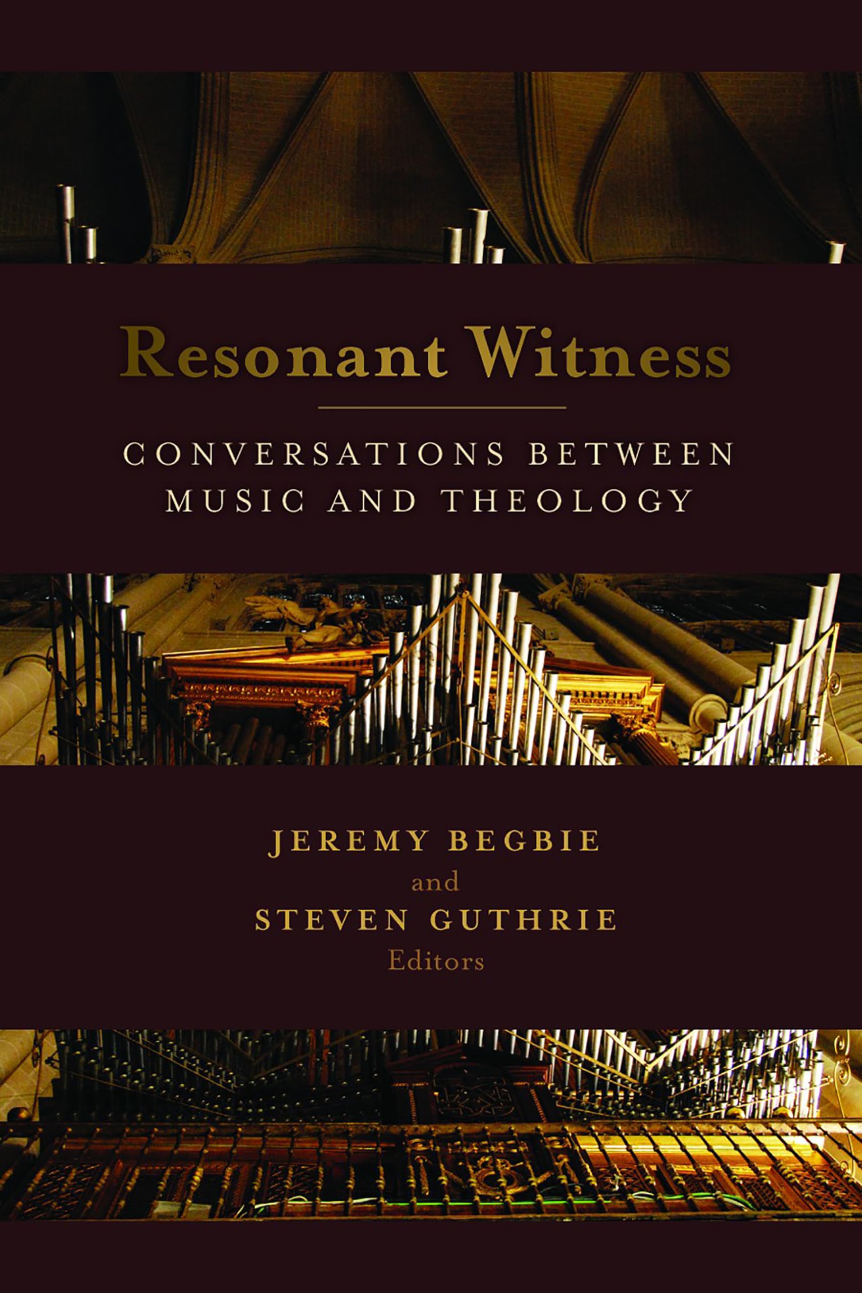 Resonant Witness: Conversations between Music and Theology (The Calvin Institute of Christian Worship Liturgical Studies (CICW))