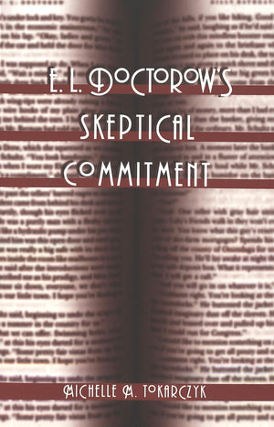 E. L. Doctorows Skeptical Commitment (TwentiethCentury American Jewish Writers),Used