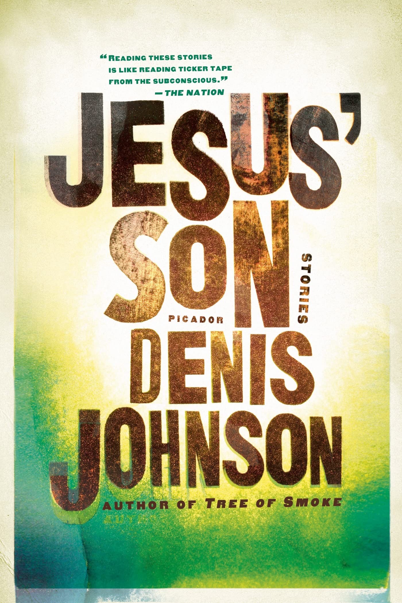Jesus' Son: Stories (Picador Modern Classics, 3),New