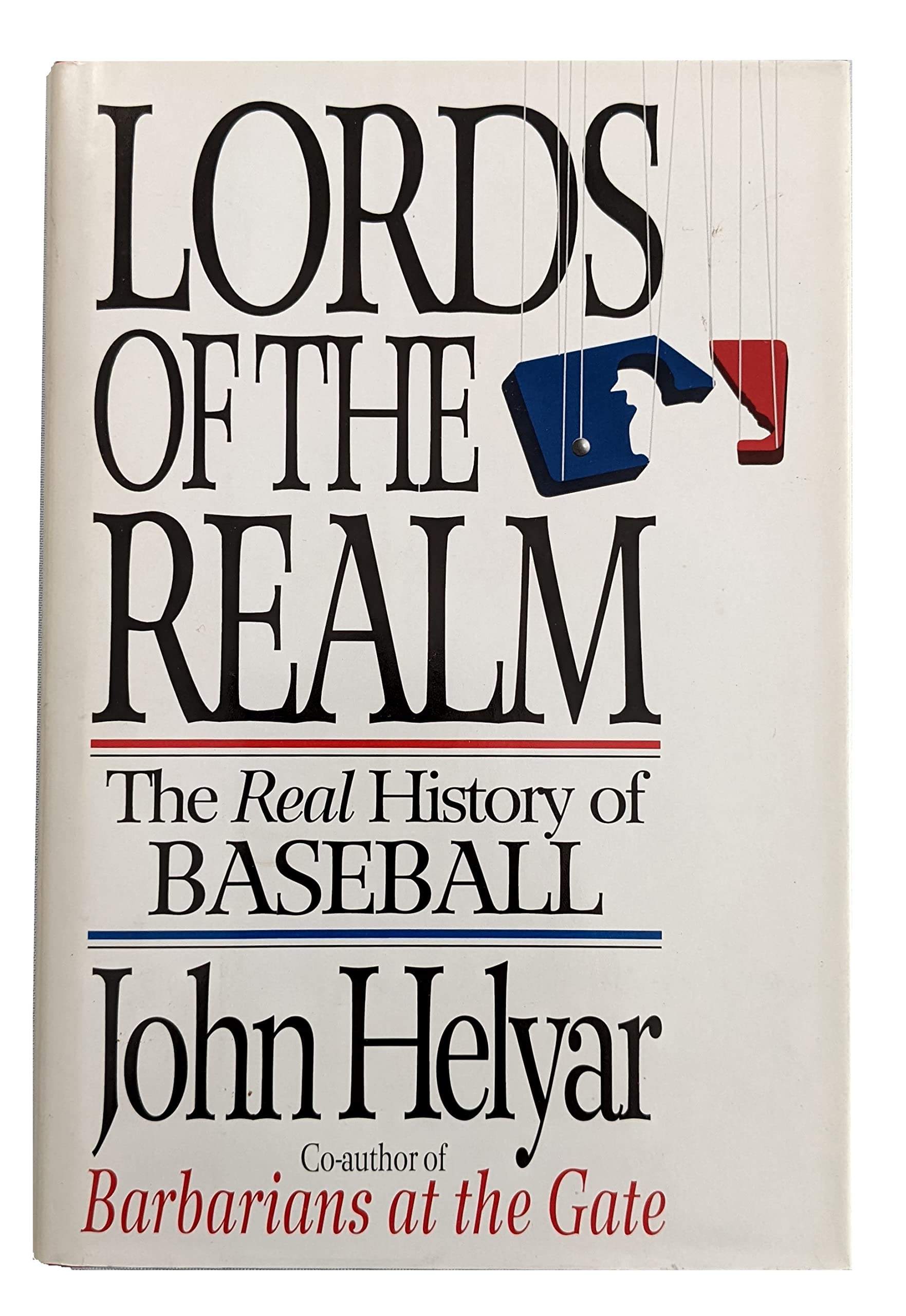 Lords of the Realm: The Real History of Baseball,Used