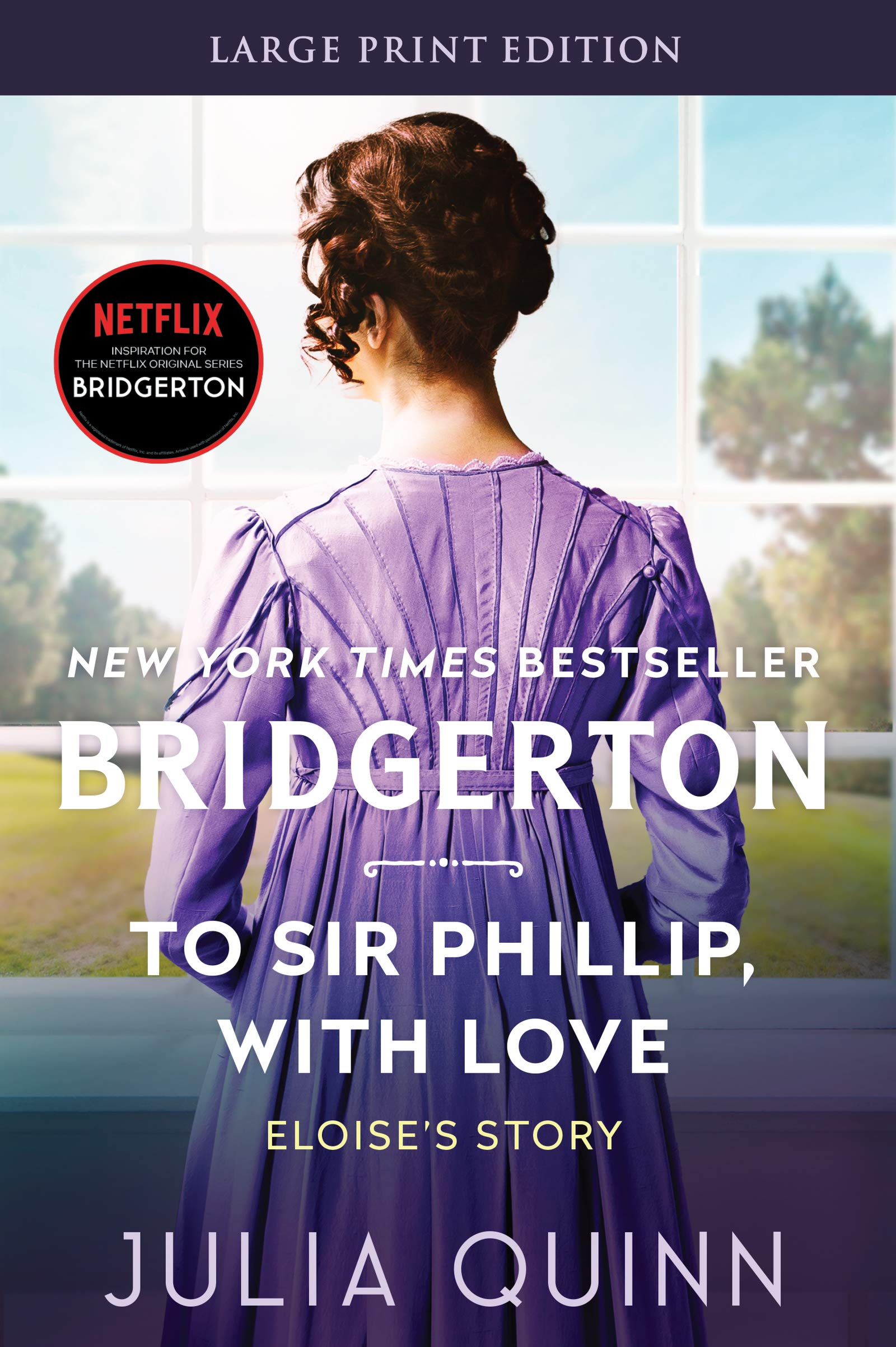 To Sir Phillip, With Love: Bridgerton: Eloise's Story (Large Print) (Bridgertons, 5),Used
