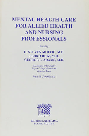 Mental Health Care For Allied Health And Nursing Professionals,New