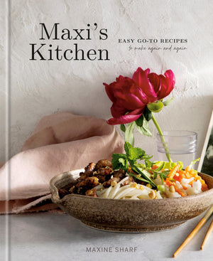 MaxiS Kitchen: Easy GoTo Recipes To Make Again And Again: A Cookbook