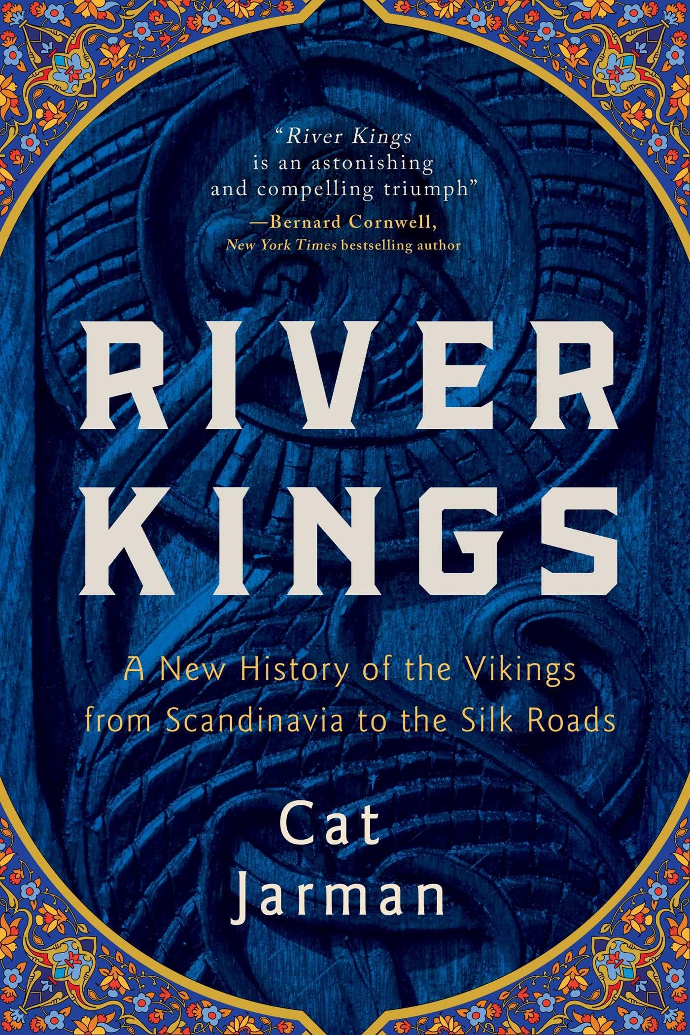 River Kings: A New History of the Vikings from Scandinavia to the Silk Roads,Used