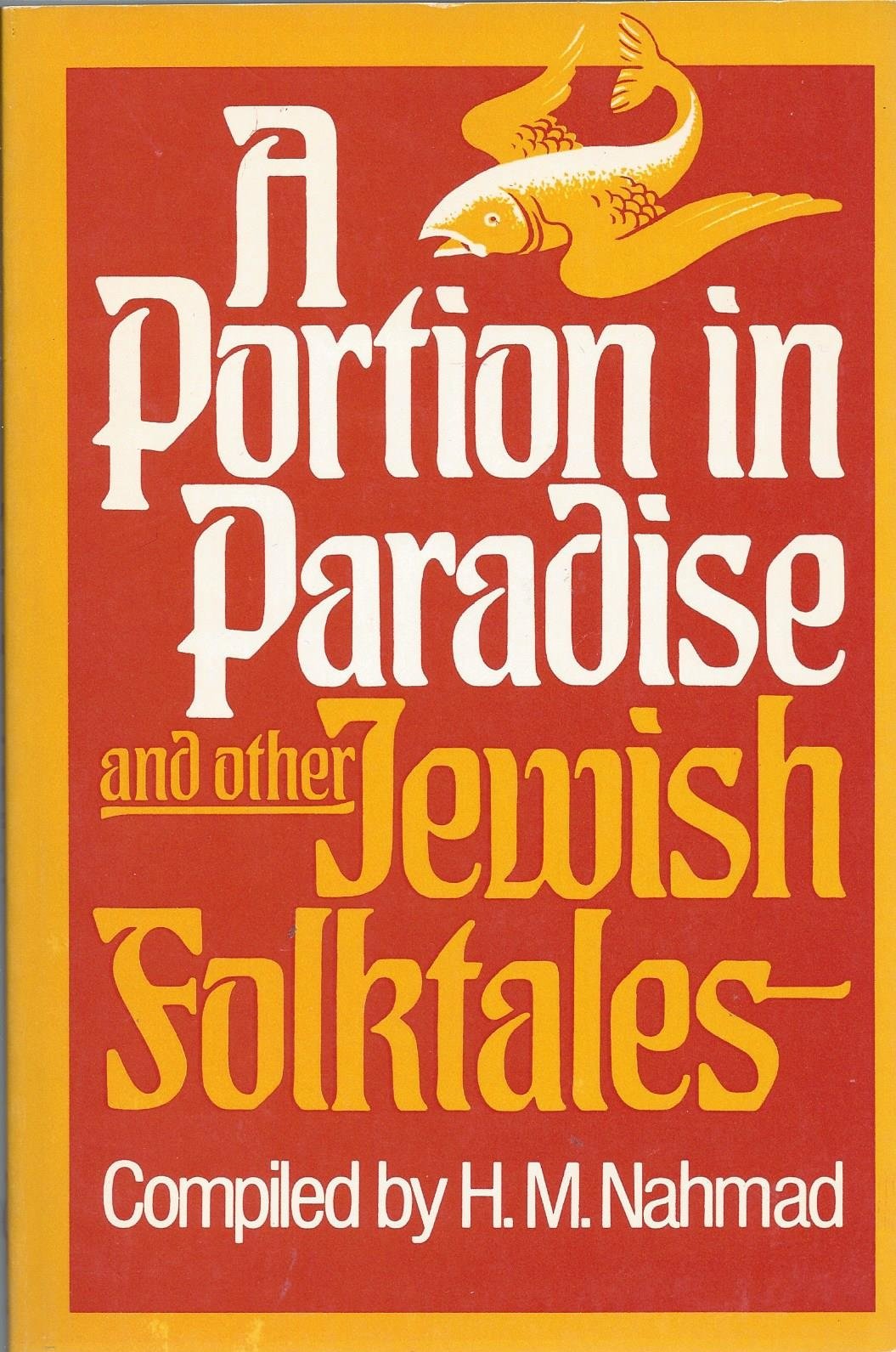 A portion in Paradise, and other Jewish folktales,Used