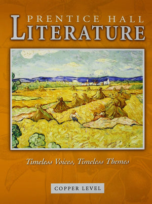 Prentice Hall Literature: Timeless Voices, Timeless Themes : Copper Level,New