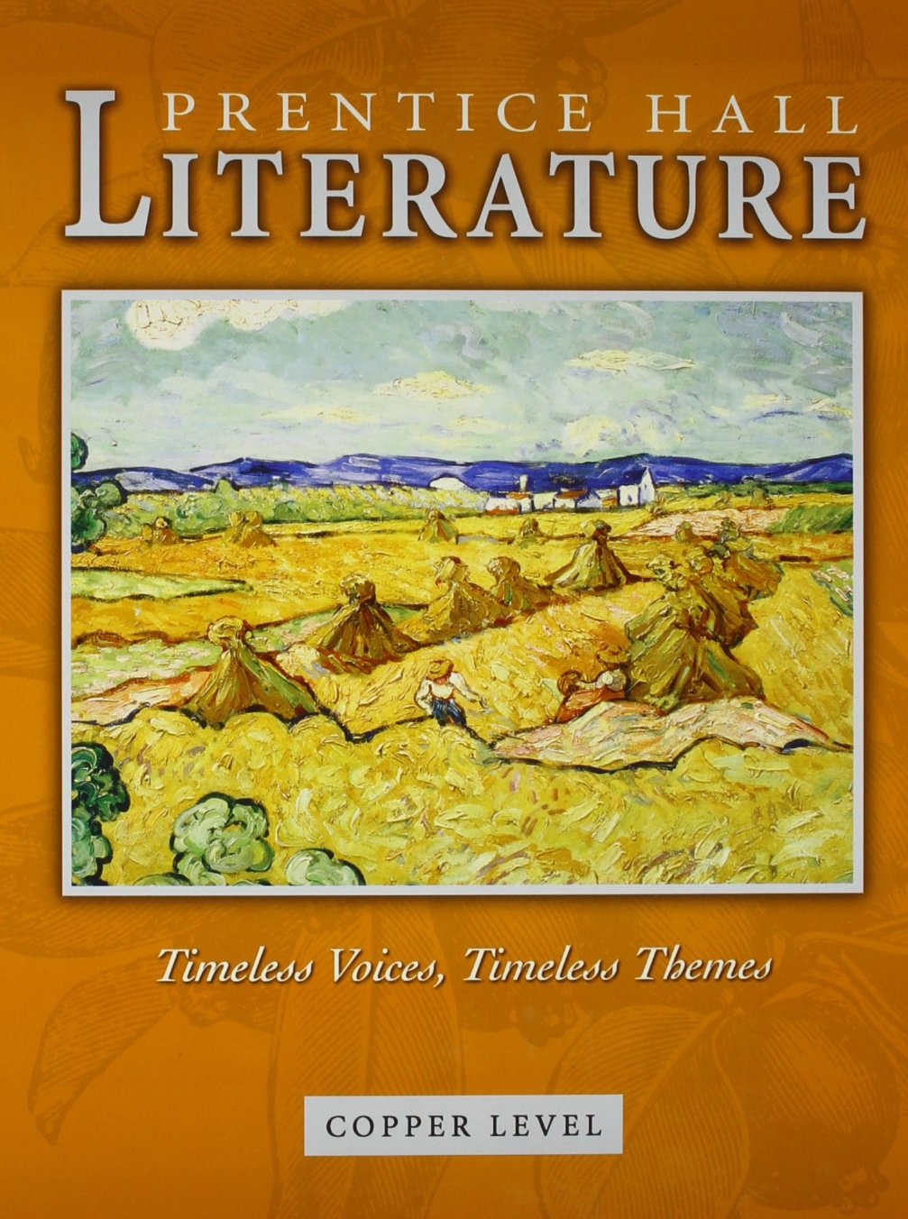 Prentice Hall Literature: Timeless Voices, Timeless Themes : Copper Level,Used
