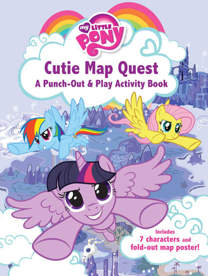 My Little Pony: Cutie Map Quest: Punch Out and Play Activity Book,Used