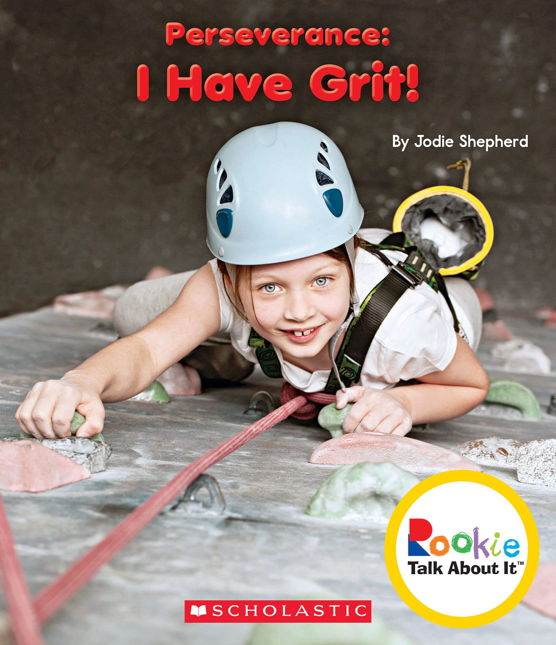 Perseverance: I Have Grit! (Rookie Talk About It),Used