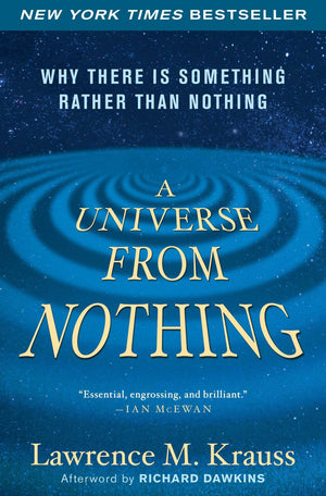 A Universe from Nothing: Why There Is Something Rather than Nothing,Used