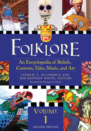 Folklore: An Encyclopedia of Beliefs, Customs, Tales, Music, and Art (3 Volume Set),Used