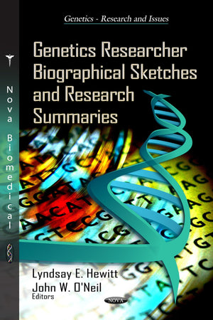 Genetics Researcher Biographical Sketches And Research Summaries (Genetics  Research And Issues),Used
