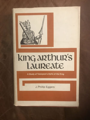 King Arthur's Laureate: A Study of Tennyson's Idylls of the King,Used