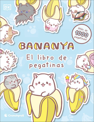 Bananya El Libro De Pegatinas (Ultimate Sticker Collection) (Spanish Edition)