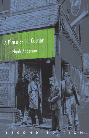 A Place On The Corner, Second Edition (Fieldwork Encounters And Discoveries),New