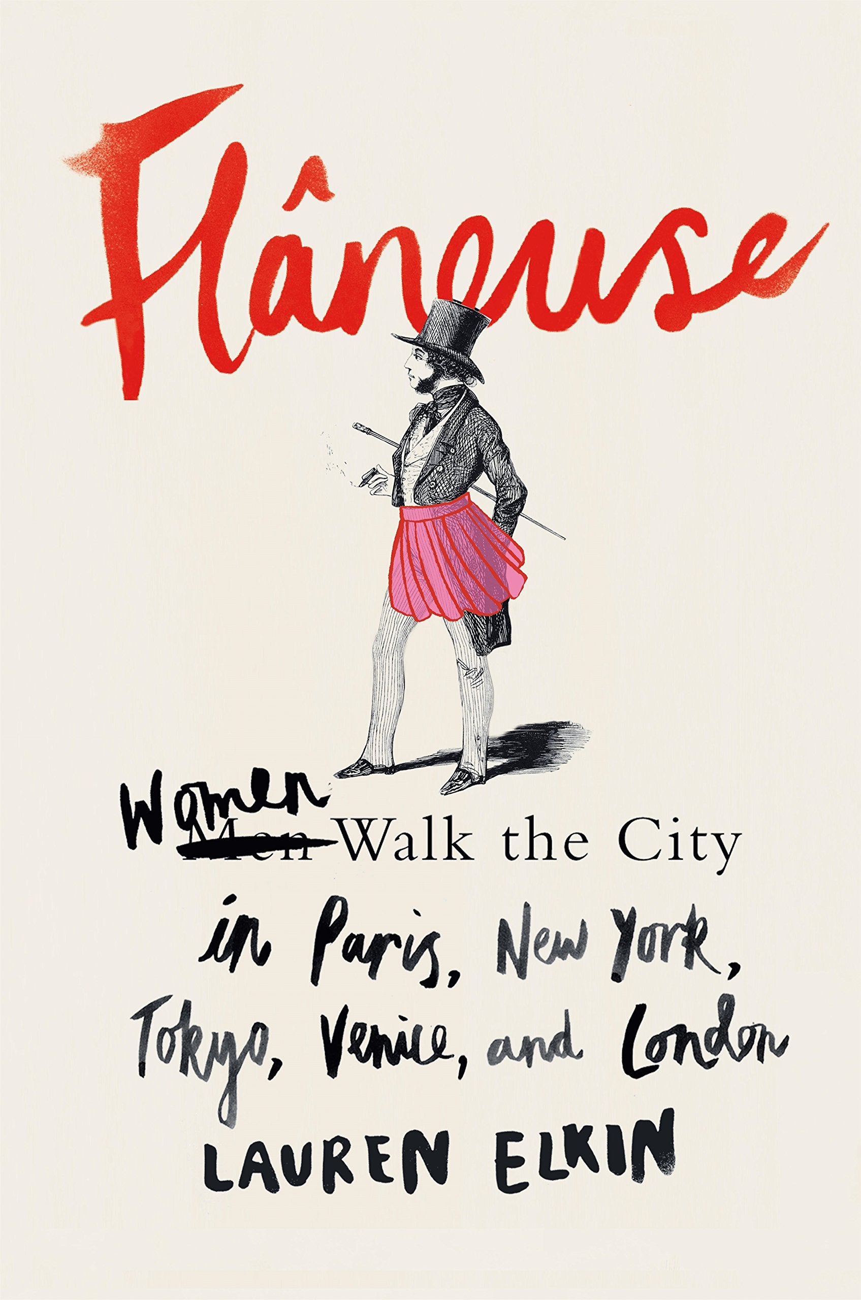 Flneuse: Women Walk The City In Paris, New York, Tokyo, Venice, And London,New
