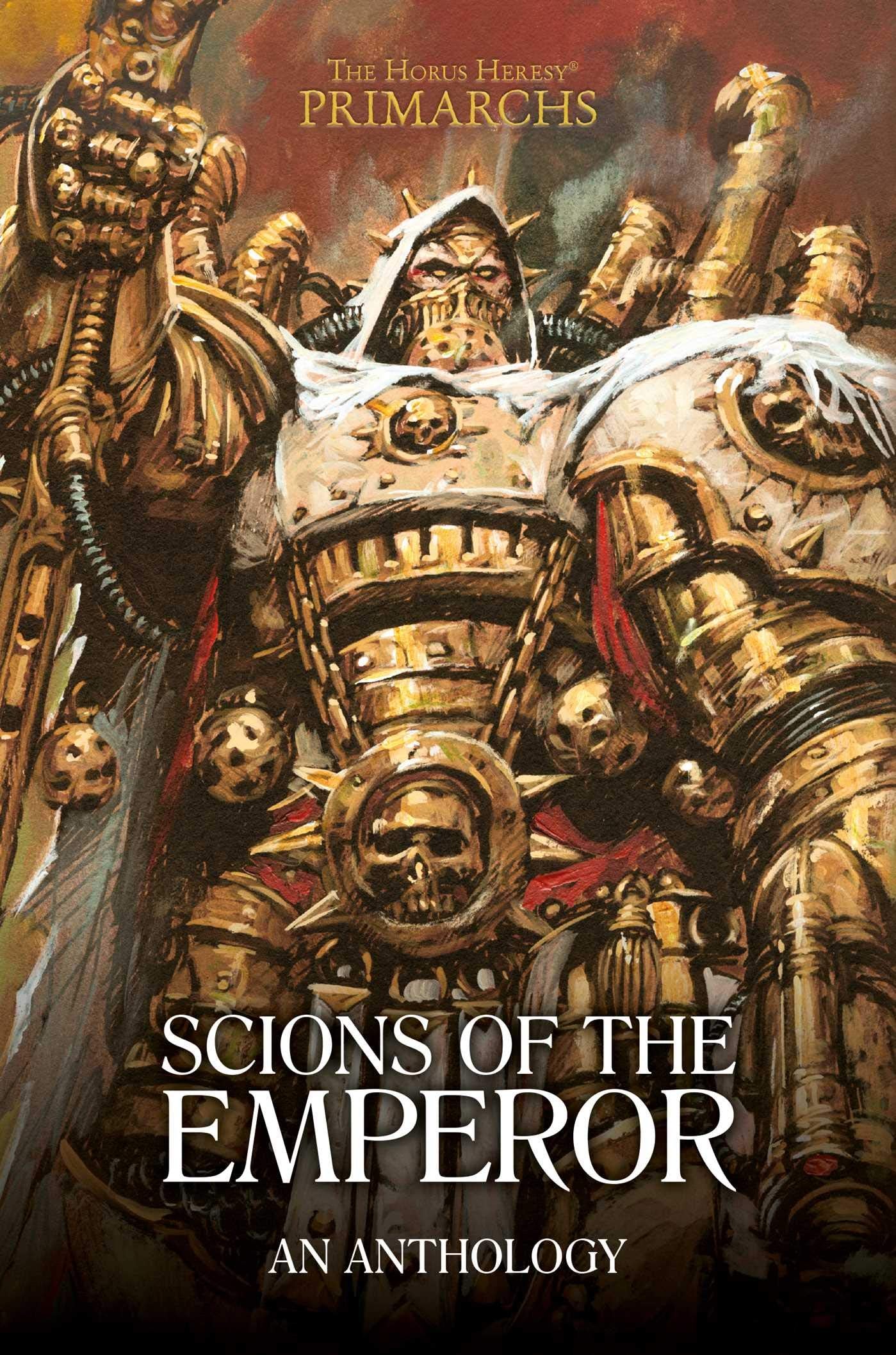 Scions Of The Emperor: An Anthology (The Horus Heresy: Primarchs)