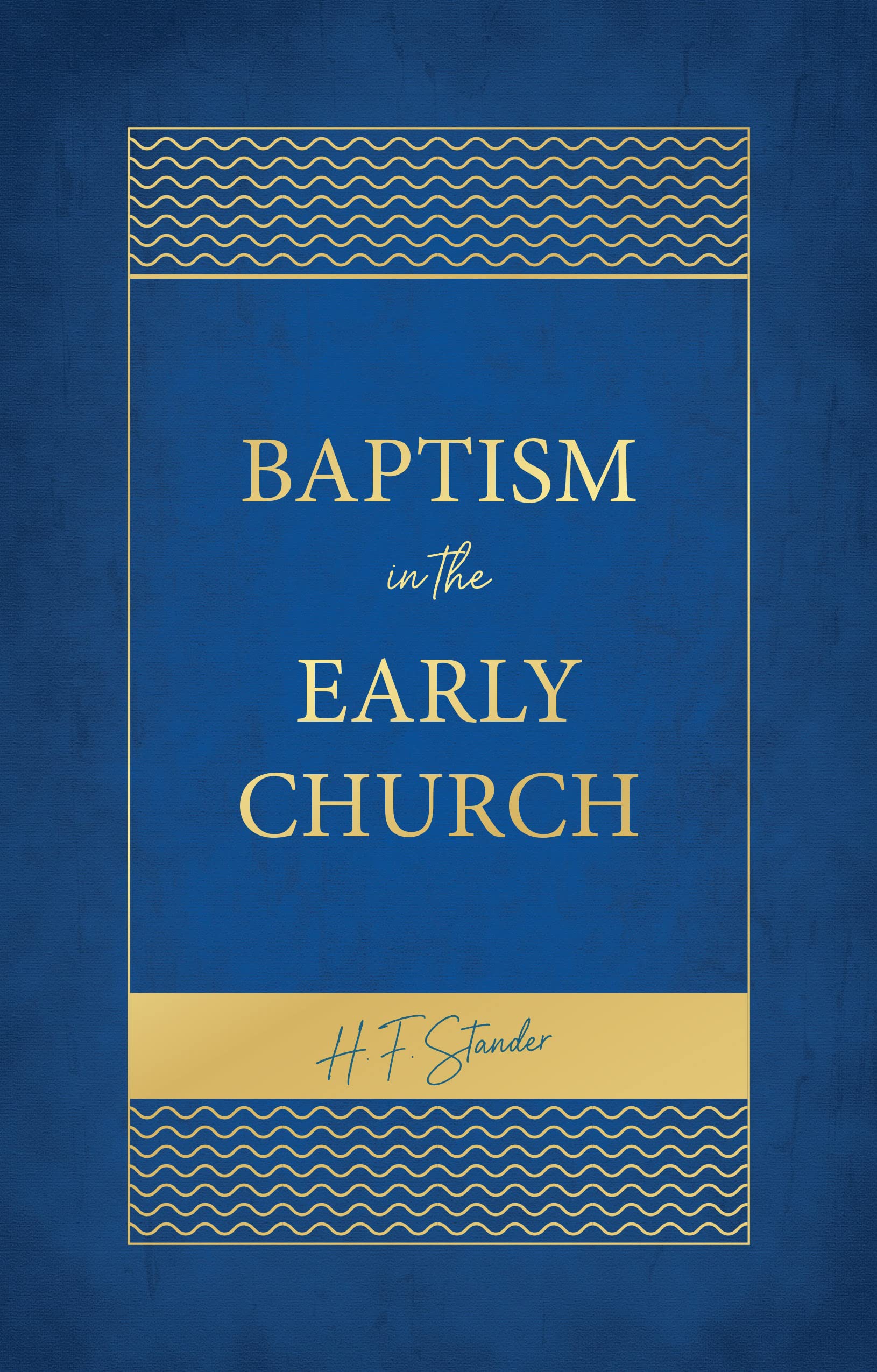 Baptism In The Early Church,New