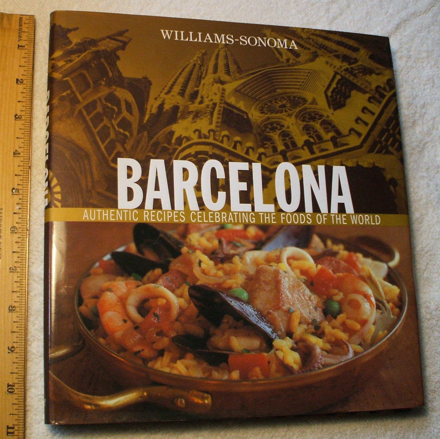 WilliamsSonoma Foods of the World: Barcelona: Authentic Recipes Celebrating the Foods of the World,Used
