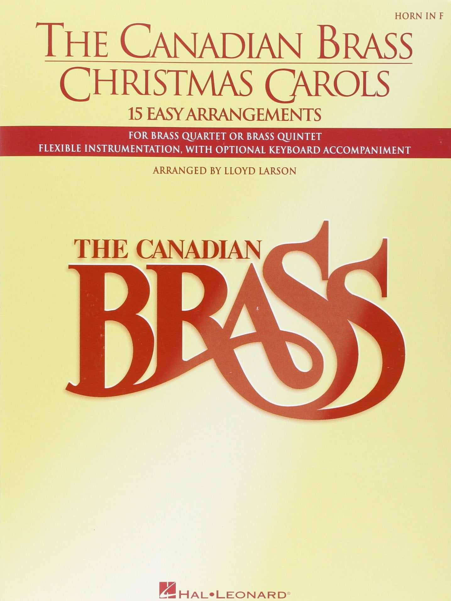 The Canadian Brass Christmas Carols: 15 Easy Arrangements French Horn,Used